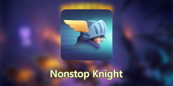 NonStop Knight؛ شوالیه بدون توقف NonStop Knight؛ شوالیه بدون توقف
