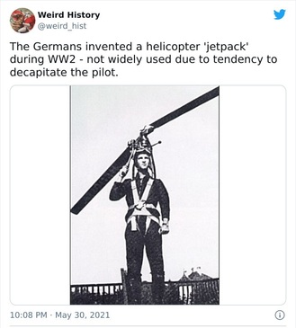 آلمانی ها یک جت‌پک بالگرد را طی جنگ جهانی دوم اختراع کردند که به واسطه خطر قطع سر خلبان چندان مورد استفاده قرار نگرفت. 